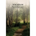 Vocation: The Astrology of Career, Creativity and Calling