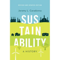 Sustainability: A History, Revised and Updated Edition