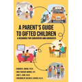 A Parent's Guide to Gifted Children
