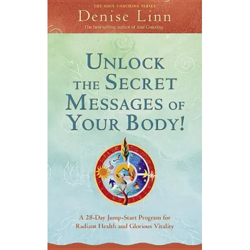 Unlock the Secret Messages of Your Body