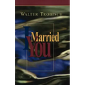 I Married You