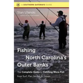 Fishing North Carolina's Outer Banks: The Complete Guide to Catching More Fish from Surf, Pier, Sound, & Ocean