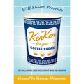 Will Shortz Presents Kenken for Your Coffee Break: 100 Challenging Logic Puzzles That Make You Smarter