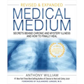 Medical Medium: Secrets Behind Chronic and Mystery Illness and How to Finally Heal (Revised and Expanded Edition)