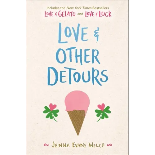 Love & Other Detours: Love & Gelato; Love & Luck