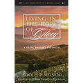 Living in the Hope of Glory: A Dying Pastor's Farewells
