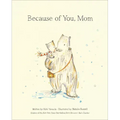 Because of You, Mom