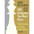 100 Endgames You Must Know: Vital Lessons for Every Chess Player