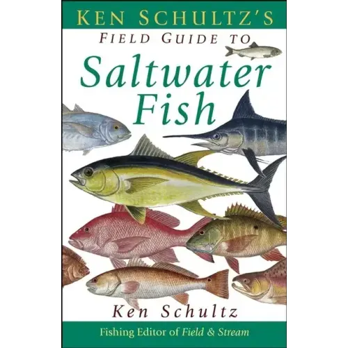 Ken Schultz's Field Guide to Saltwater Fish