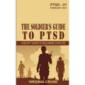 The Soldier's Guide to PTSD: A No-Sh*t Guide to Reclaiming Your Life