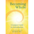 Becoming Whole: A Jungian Guide to Individuation