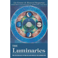 The Luminaries: The Psychology of the Sun and Moon in the Horoscope, Vol 3