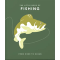 The Little Book of Fishing: From River to Ocean