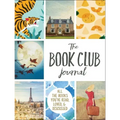 The Book Club Journal: All the Books You've Read, Loved, & Discussed
