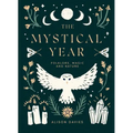 The Mystical Year: Folklore, Magic and Nature