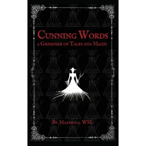 Cunning Words: a Grimoire of Tales and Magic