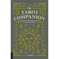 The Tarot Companion: A Portable Guide to Reading the Cards for Yourself and Others