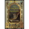 The Lost Keys of Freemasonry: The Legend of Hiram Abiff