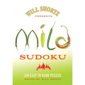 Will Shortz Presents Mild Sudoku: 200 Easy to Hard Puzzles