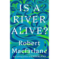 Is a River Alive?