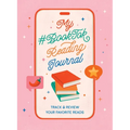 My #Booktok Reading Journal: Track and Review Your Favorite Reads