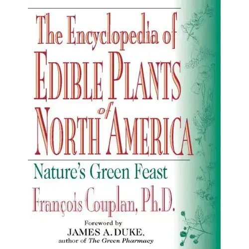 The Encyclopedia of Edible Plants of North America