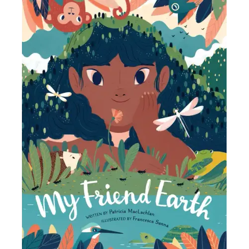 My Friend Earth: Earth Day Books with Environmentalism Message for Kids, Saving Planet Earth, Our Planet Book
