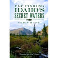 Fly Fishing Idaho's Secret Waters