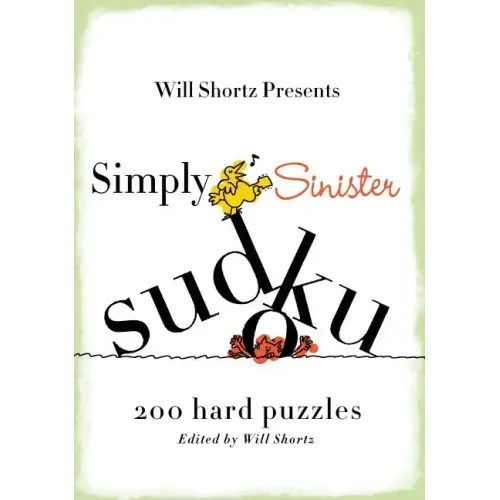 Will Shortz Presents Simply Sinister Sudoku
