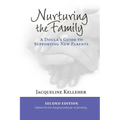 Nurturing the Family: A Doula's Guide to Supporting New Parents