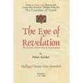 The Eye of Revelation: The Ancient Tibetan Rites of Rejuvenation