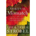 Spiritual Mismatch: Hope for Christians Married to Someone Who Doesn't Know God