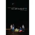 We All Looked Up