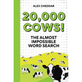 Twenty Thousand Cows!: The Almost Impossible Word Search