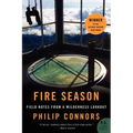Fire Season: Field Notes from a Wilderness Lookout