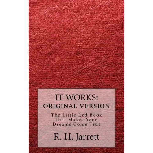 It Works - Original edition: The little red book that makes your dreams come true