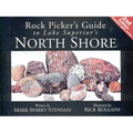 Rock Pickers Guide to Lake Superior's North Shore