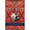 Looking for Lost Bird: A Jewish Woman Discovers Her Navajo Roots