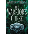 The Warrior's Curse (the Traitor's Game, Book Three): Volume 3