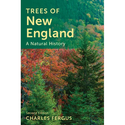 Trees of New England: A Natural History
