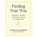 Finding Your Way: Meditations, Thoughts, and Wisdom for Living an Authentic Life