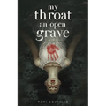 My Throat an Open Grave
