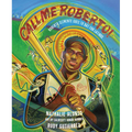 Call Me Roberto!: Roberto Clemente Goes to Bat for Latinos