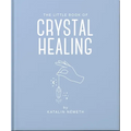 The Little Book of Crystal Healing