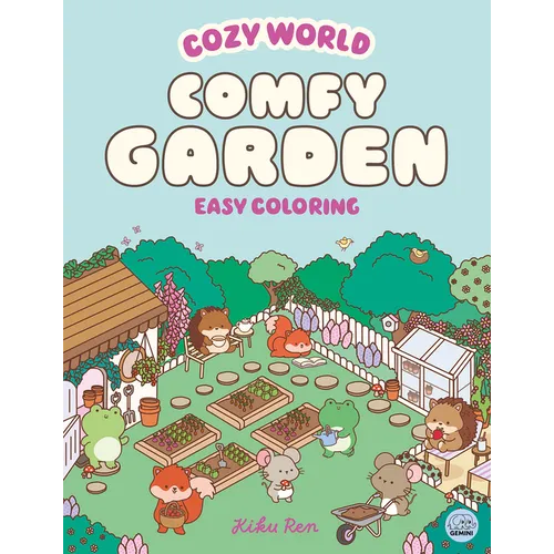 Cozy World Comfy Garden: Easy Coloring for Teens, Young Adults, and Adults