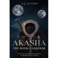 The Book of Adjórde: Akasha
