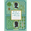 Pride & Prejudice & Puzzles: Ingenious Riddles & Conundrums Inspired by Jane Austen's Novels