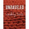 Unraveled Weekly Tools: Companion Journal to the UNRAVELED Workbook