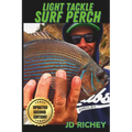 Light Tackle Surf Perch: Updated Second Edition
