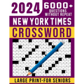 2024 New York Times Crossword For Seniors Large Print: 101 Easy to Medium Puzzles 2024 New Edition, Awesome Crossword Puzzles Book with Solutions